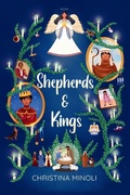 Cover: Shepherds & Kings - Christina Minoli