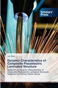Cover: Dynamic Characteristics of Composite Piezoelectric Laminated Structure - Scholars' Press