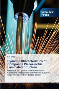 Enlarge image Cover: Dynamic Characteristics of Composite Piezoelectric Laminated Structure - Scholars' Press
