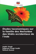Cover: Etudes taxonomiques sur la famille des Noctuidae des Ghats occidentaux de l'Inde - Editions Notre Savoir