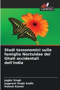 Cover: Studi tassonomici sulla famiglia Noctuidae dei Ghati occidentali dell'India - Edizioni Sapienza