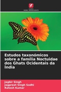 Cover: Estudos taxonomicos sobre a familia Noctuidae dos Ghats Ocidentais da India - Edicoes Nosso Conhecimento