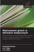 Cover: Wykrywanie granic w obrazach medycznych - Wydawnictwo Nasza Wiedza