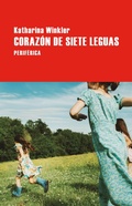 Cover: Coraz&oacute;n de siete leguas - Editorial Perif&eacute;rica