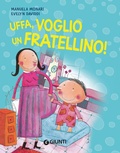 Cover: Uffa, voglio un fratellino! - Bollicine;Giunti Editore