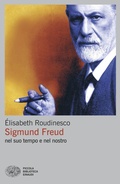 Cover: Sigmund Freud nel suo tempo e nel nostro - Piccola biblioteca Einaudi. Big;Einaudi