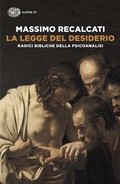 Cover: La legge del desiderio. Radici bibliche della psicoanalisi - Super ET;Einaudi