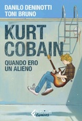 Cover: Kurt Cobain. Quando ero un alieno - Feltrinelli Comics;Feltrinelli