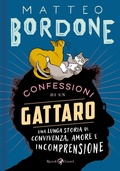 Cover: Confessioni di un gattaro. Una lunga storia di convivenza, amore e incomprensione - Rizzoli Lizard