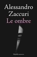 Cover: Le ombre - Romanzi e racconti;Marsilio