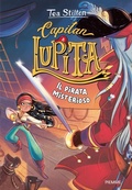 Cover: Il pirata misterioso. Capitan Lupita - Piemme