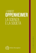 Cover: La scienza e la societ&agrave; - Semicrome;Bollati Boringhieri