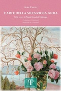 Cover: L' arte della silenziosa gioia. Nelle opere di Nuzzi Ivancich Chierego - Arti e teologie;Pazzini