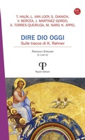 Cover: Dire Dio oggi. Sulle tracce di K. Rahner - XXI secolo;Pazzini