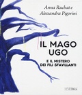 Cover: Il mago Ugo e il mistero dei fili sfavillanti - Ibis