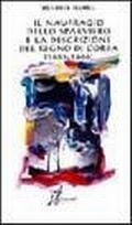 Cover: Il naufragio dello Sparviero e la descrizione del Regno di Corea (1653-1666) - In Asia;O Barra O Edizioni