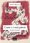 Cover: L' arte e i suoi pittori. Improvvisazioni - Il pensiero dell'arte;Marinotti