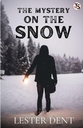 Cover: The Mystery on the Snow - True Sign Publishing House