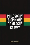 Cover: Philosophy & Opinions Of Marcus Garvey - Grapevine India Publishers Pvt Ltd