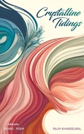 Cover: Crystalline Tidings - Ukiyoto Publishing