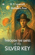 Cover: Through the gates of the silver key (Edition1st) - Pharos Books Private Limited