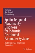 Cover: Spatio-Temporal Abnormality Diagnosis for Industrial Distributed Parameter Systems - Springer