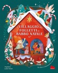 Cover: Il villaggio dei folletti di Babbo Natale - Artedicarte;Gallucci