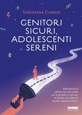 Cover: Genitori sicuri, adolescenti sereni - Fabbri. Varia;Fabbri