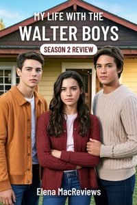 Abbildung von: My Life with the Walter Boys Season 2 Review - Nikky'ann Group LLC