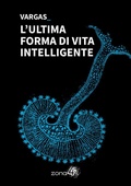 Cover: L' ultima forma di vita intelligente - I Nodi;Zona 42