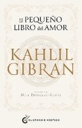 Cover: El Pequeno Libro del Amor de Kahlil Gibran - El Grano de Mostaza Ediciones
