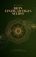 Cover: Dein einzigartiges Selbst - Ph&auml;nomen Verlag