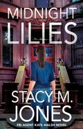 Cover: Midnight Lilies - Stacy M. Jones