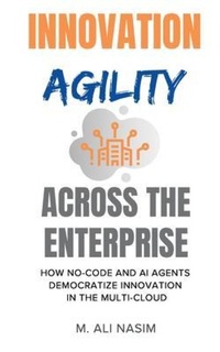 Abbildung von: Innovation Agility Across the Enterprise - Ephlux Press