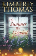 Cover: The Summer We Mended - Kimberly Thomas