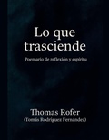 Cover: Lo que trasciende - Thomas Rofer