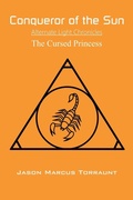 Cover: Conqueror of the Sun - The Cursed Princess - Jason Marcus Torraunt