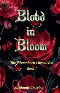 Enlarge image Cover: Blood in Bloom - Stephanie Doering