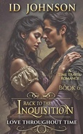 Cover: Back to the Inquisition (Love Throughout Time, #6) - Rogue Wolf Publishing