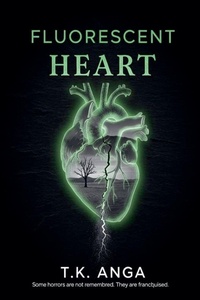 Enlarge image Cover: Fluorescent Heart - T.K. ANGA