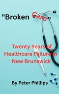 Cover: Broken Healthcare - Peter Phillips