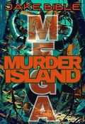 Cover: MEGA: Murder Island - Jake Bible