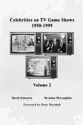 Cover: Celebrities on TV Game Shows 1950-1999 (Volume 2) - BEARMANOR MEDIA