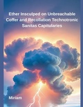 Cover: Ether Insculped on Unbreachable Coffer and Recollation Technotronic Sanitas Capitularies - Inde Publi
