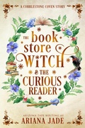 Cover: The Book Store Witch & The Curious Reader - Vampari Press