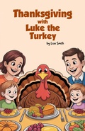 Cover: Thanksgiving with Luke the Turkey - Bright Minds Reads