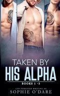 Cover: Taken By His Alpha - Stacks Create