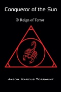 Cover: Conqueror of the Sun - Book 3 - Reign of Terror - Jason Marcus Torraunt