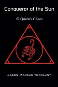 Cover: Conqueror of the Sun - Book 4 - Queen's Chaos - Jason Marcus Torraunt