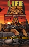 Cover: LIFE: When Vanity Meets Cunning - TheTNTGroup